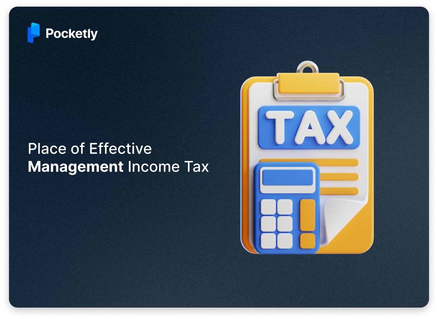 Place of Effective Management Income Tax: Rules and Implications in India