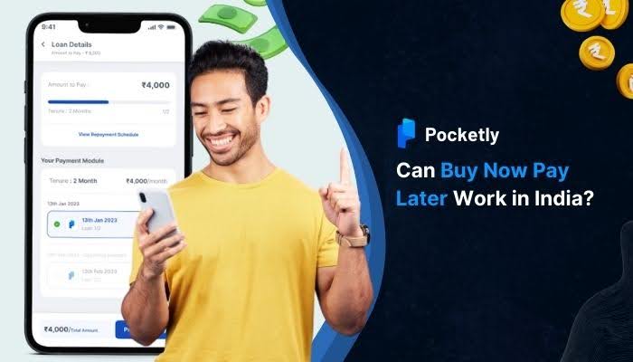 Can Buy Now Pay Later Work in India?