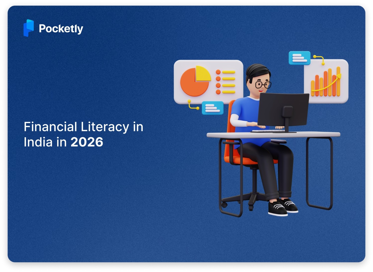 Financial Literacy in India in 2026: What’s Changing for Young Adults