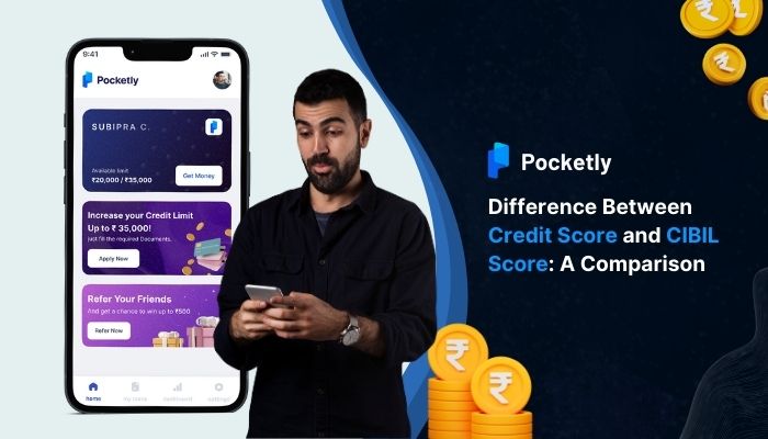 Difference Between Credit Score and CIBIL Score: A Comparison