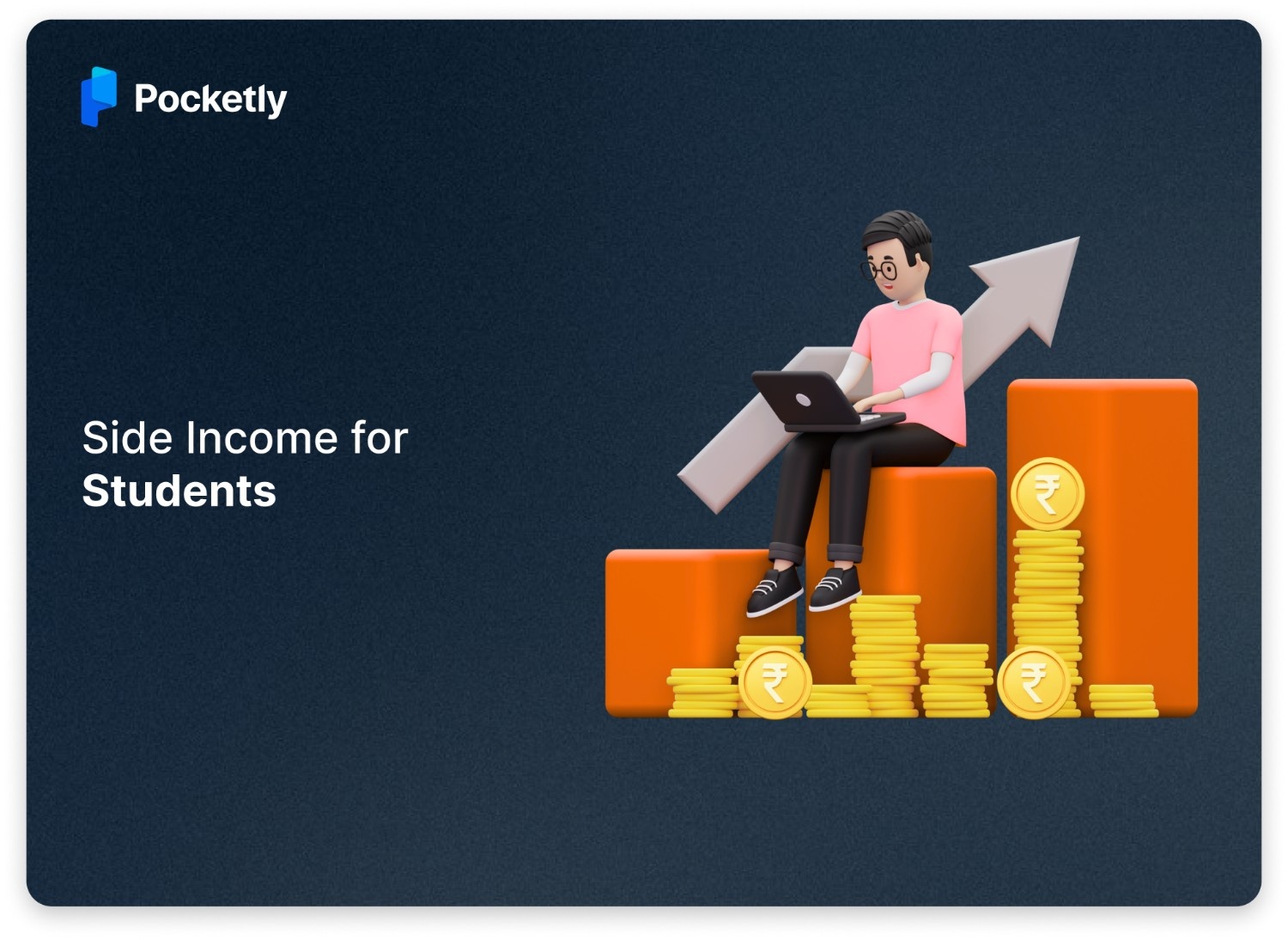 Side Income for Students: Smart Ways to Earn Without Compromising Studies