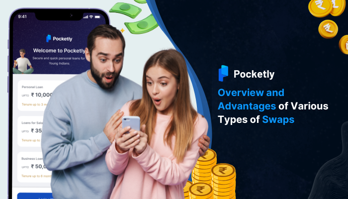 Overview and Advantages of Various Types of Swaps