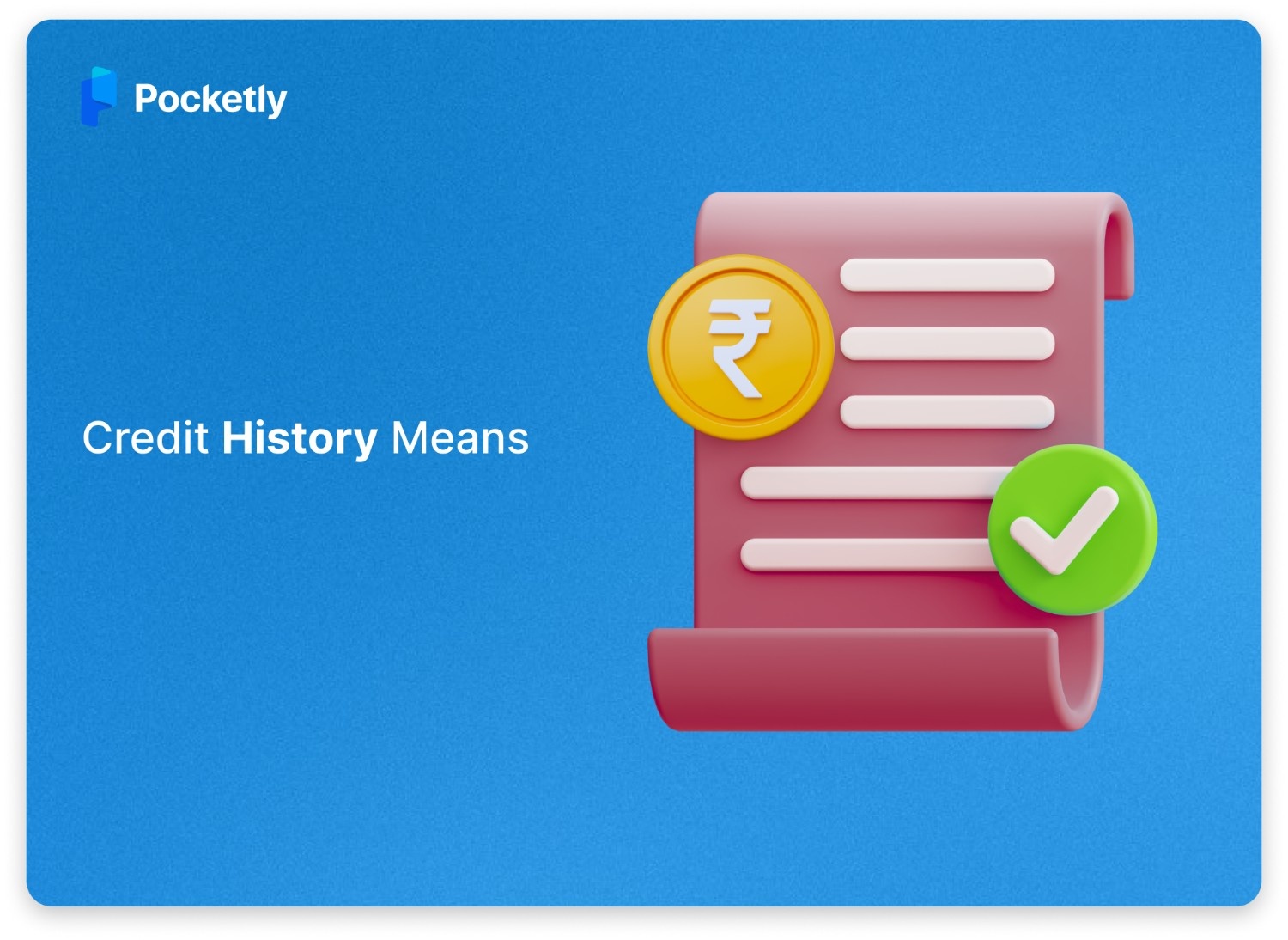 Credit History Meaning: The Ultimate 2026 Guide for Young Indians