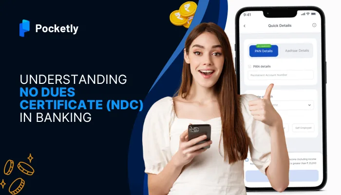 Understanding No Dues Certificate (NDC) in Banking