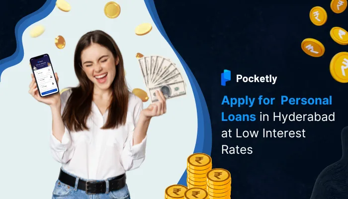 Applying for Personal Loans in Hyderabad at Low Interest Rates
