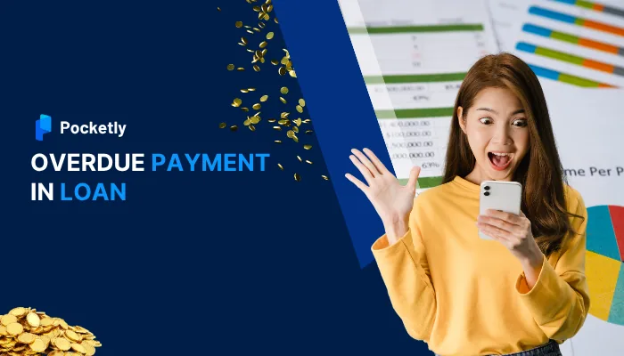 Overdue Payment in Loan: Meaning, Consequences, and How to Clear It