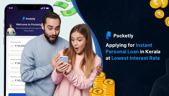 Applying for Instant Personal Loan in Kerala at Lowest Interest Rate