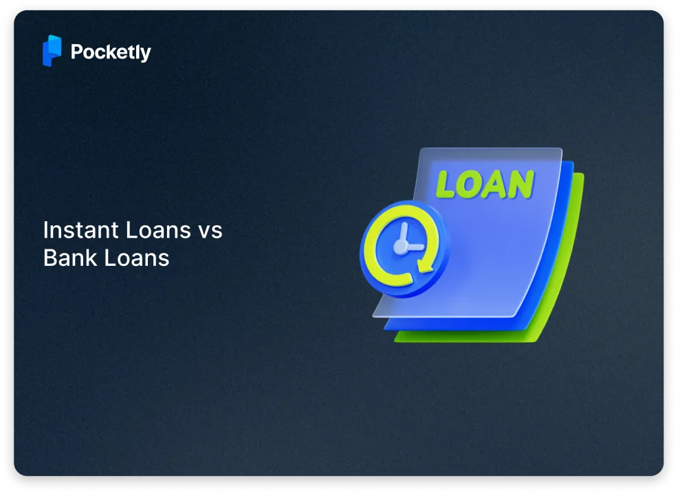 Instant Approval Loans vs Traditional Bank Loans: 2026 Comparison