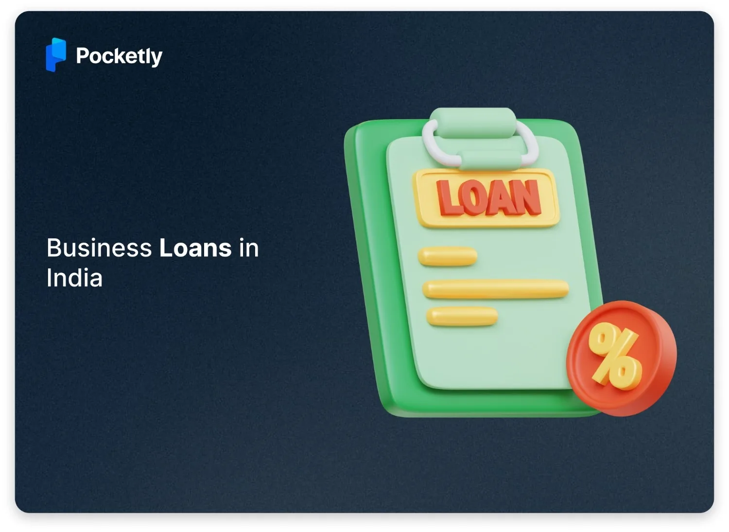 8 Types of Business Loans in India You Must Know in 2026