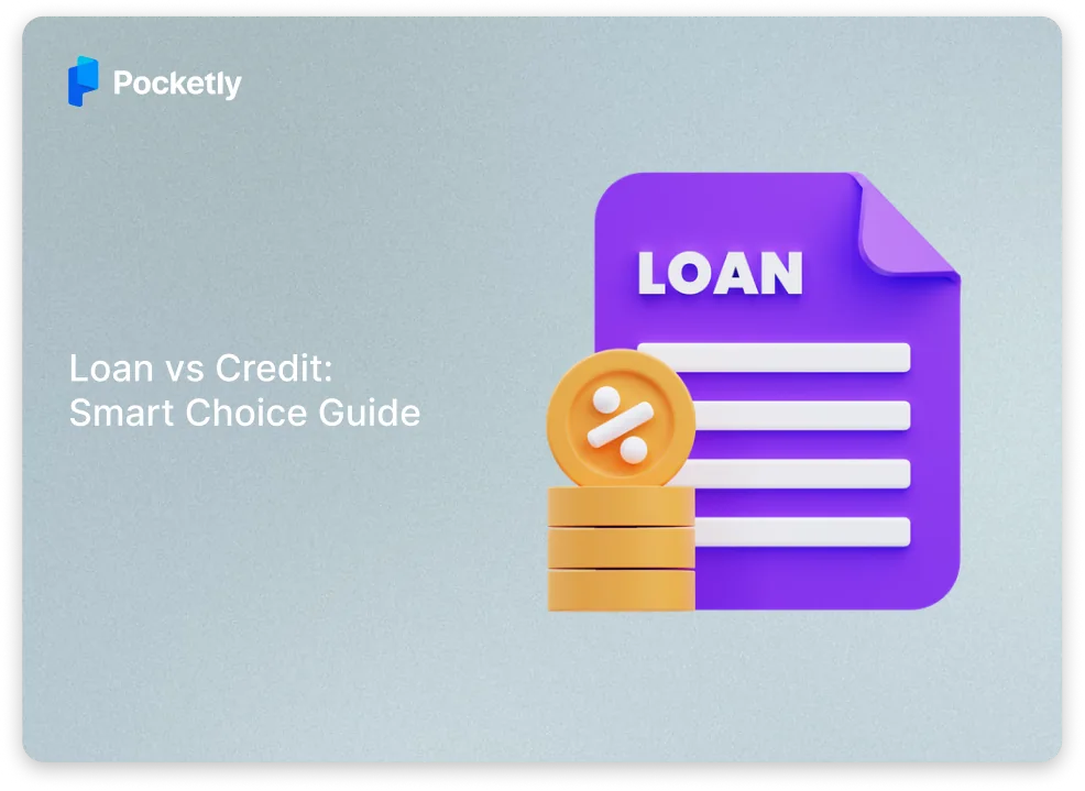 Credit vs Loan in India: Key Differences & Smart Choice (2026)