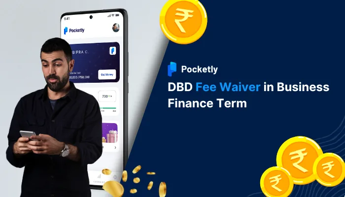 DBD Fee Waiver in Business Finance Term