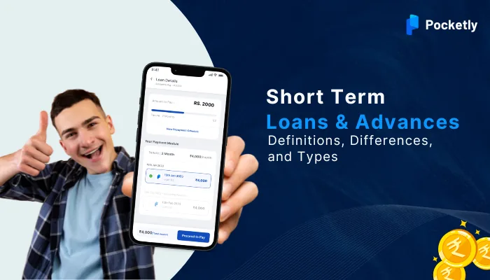 Short Term Loans and Advances: Definitions, Differences, and Types