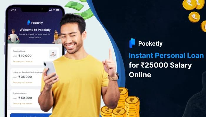 Instant Personal Loan for ₹25000 Salary Online