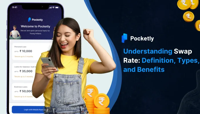 Understanding Swap Rate: Definition, Types, and Benefits