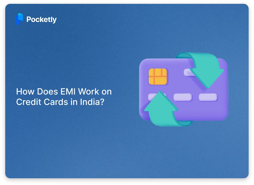 How Does EMI Work on Credit Cards in India? (2026 Guide)