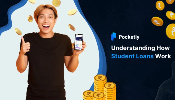 Understanding How Student Loans Work