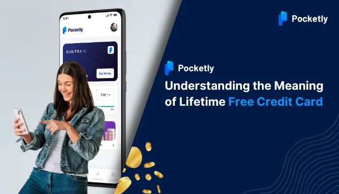 Understanding the Meaning of Lifetime Free Credit Card