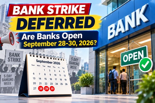 Bank Strike Deferred: Are Banks Open September 28-30, 2026?